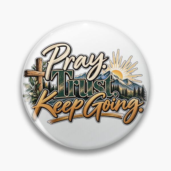 Item preview, Pray. Trust. Keep Going. | Christian Faith & Encouragement Design designed and sold by ThinkOnThis.