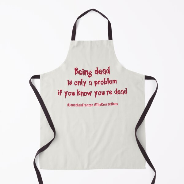 Item preview, Being dead is only a problem if you know you're dead designed and sold by PariSeine.