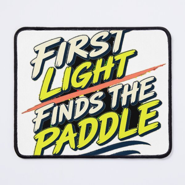 Item preview, First Light Finds The Paddle designed and sold by aihrgdesign.