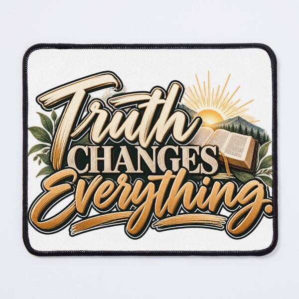 Item preview, Truth Changes Everything | Christian Bible & Faith Design designed and sold by ThinkOnThis.