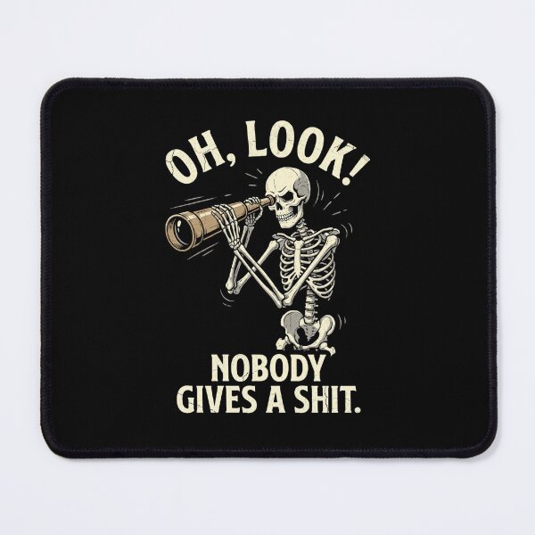 Item preview, Oh Look Nobody Gives A Shit designed and sold by world+167.