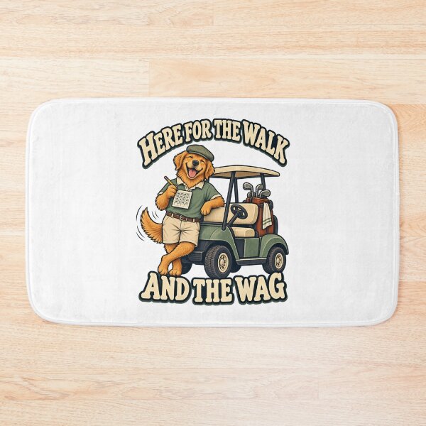 Item preview, Here for the Walk and the Wag - Golf Dog designed and sold by Good Mood Foundry.