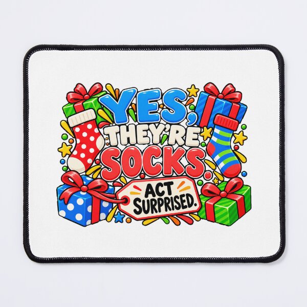 Item preview, Yes They’re Socks Act Surprised – Funny Christmas Gift Joke designed and sold by astersgraphics.