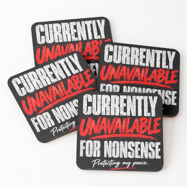 Item preview, Currently Unavailable for Nonsense – Bold Boundary Quote designed and sold by justforart91.