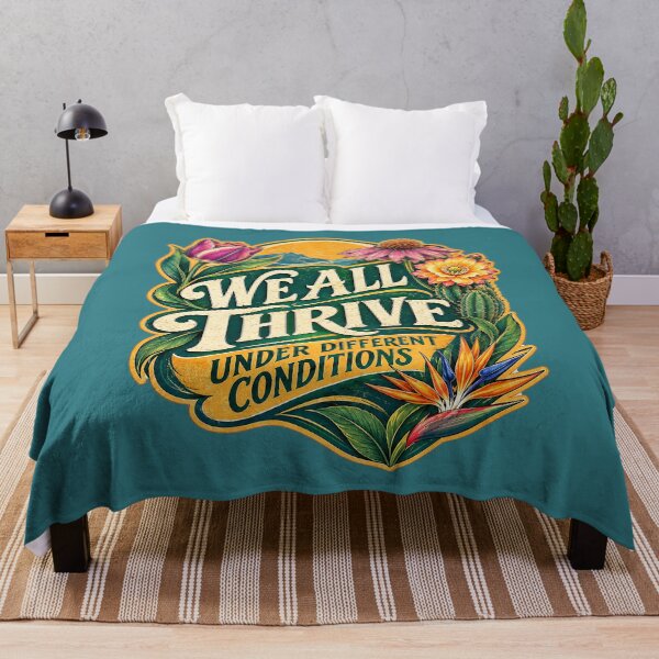 Item preview, We All Thrive Under Different Conditions. designed and sold by Endless7Art.