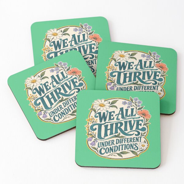 Item preview, We All Thrive Under Different Conditions. designed and sold by Endless7Art.