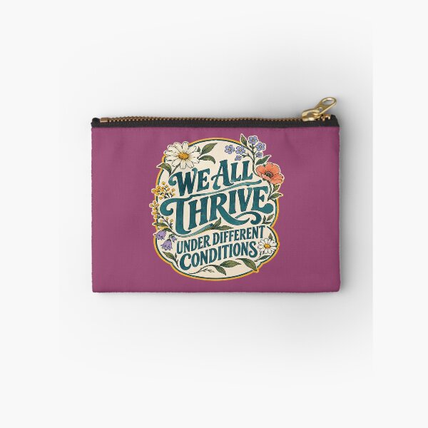 Item preview, We All Thrive Under Different Conditions. designed and sold by Endless7Art.