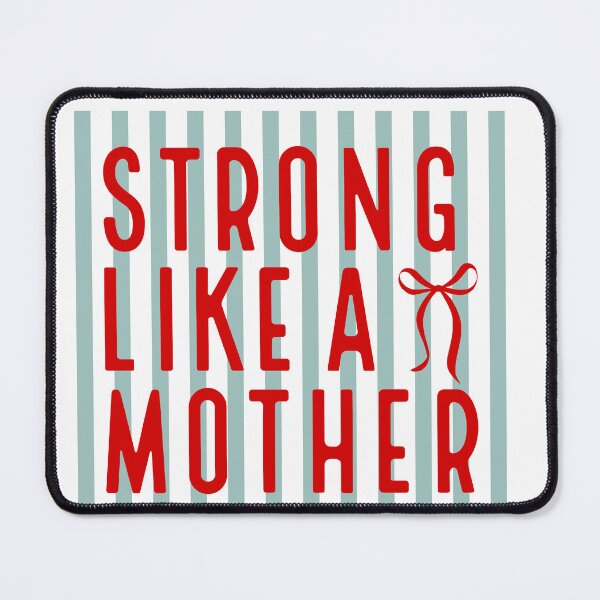 Item preview, Strong Like A Mother Cute Mom Quote designed and sold by LASTIQUE-dd.