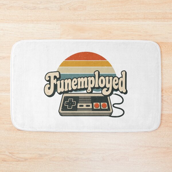Item preview, Funemployed designed and sold by CampAndCoast.