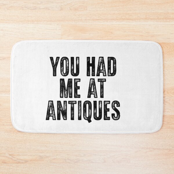 Item preview, You Had Me At Antiques Vintage Lover Quote designed and sold by LASTIQUE-dd.
