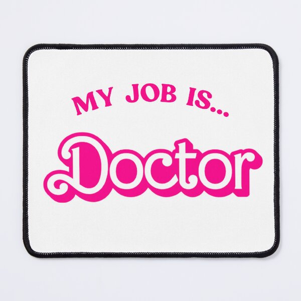 Item preview, My Job Is Doctor Cute Coquette Work Quote designed and sold by LASTIQUE-dd.