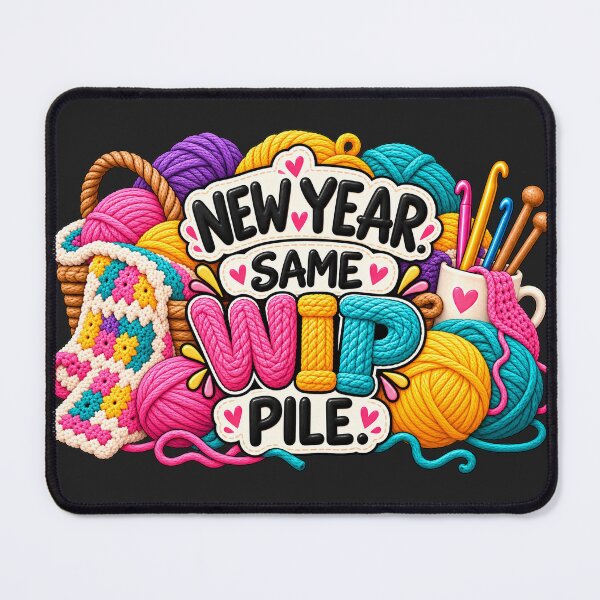 Item preview, New Year Same WIP Pile – Funny Crochet Knitting Project Joke designed and sold by astersgraphics.