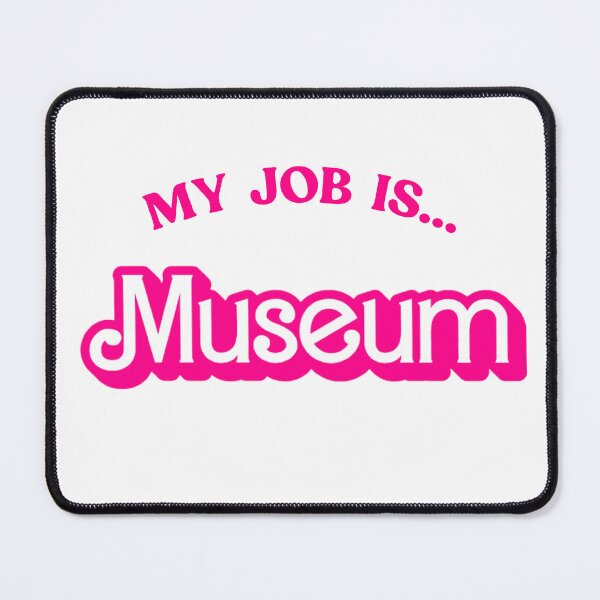 Item preview, My Job Is Museum Funny Career Quote designed and sold by LASTIQUE-dd.