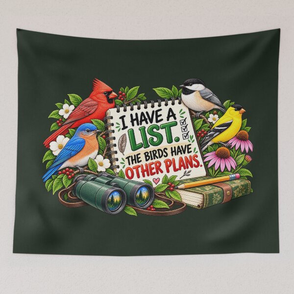 Item preview, I Have a List The Birds Have Other Plans – Funny Birdwatching Design designed and sold by astersgraphics.