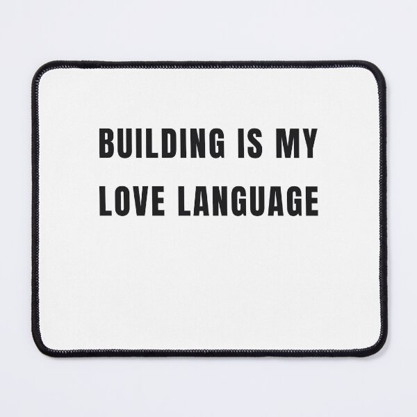 Item preview, Building Is My Love Language T-Shirt, Builder Gift designed and sold by BerkleyCo.