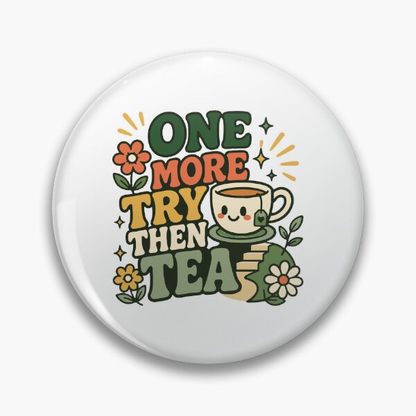 Item preview, One More Try Then Tea designed and sold by Akioos.