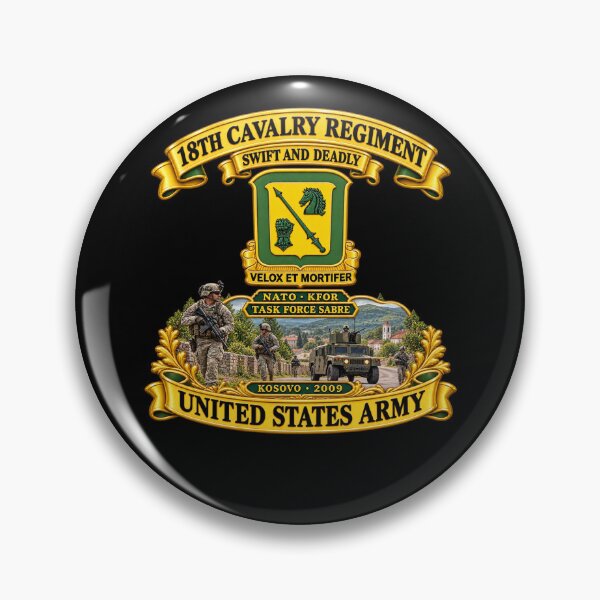 Item preview, 18th Cavalry Regiment - Swift and Deadly - NATO - KFOR - Task Force Sabre Kosovo - 2009 - United States Army - 3D - Enhanced designed and sold by Military Insignia Products.