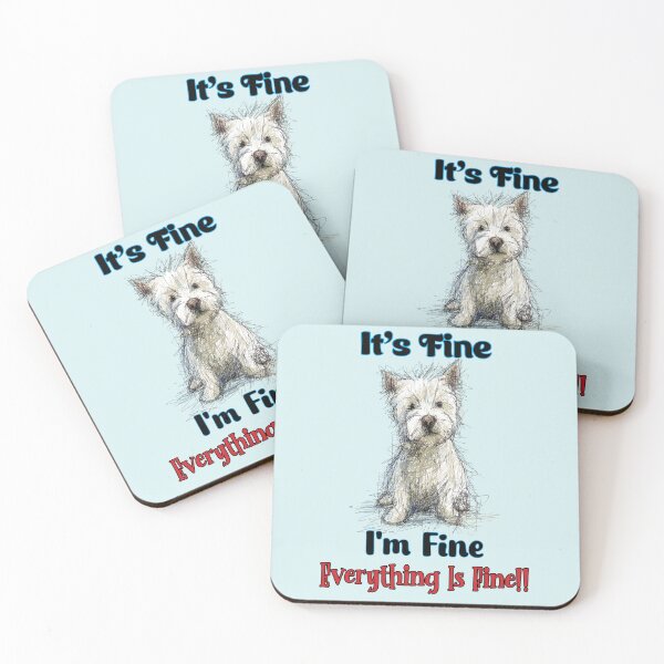 Item preview, Everything Is Fine! designed and sold by WestieMDR.