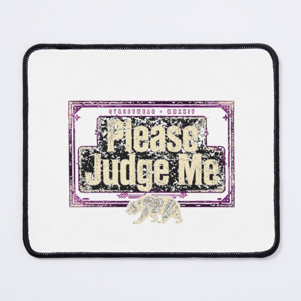 Item preview, Please Judge Me Funny California Bear designed and sold by CozyandBright91.