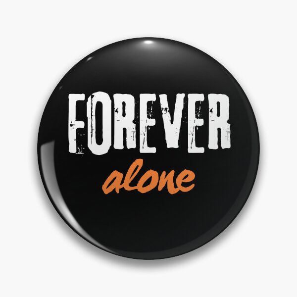 Item preview, Forever Alone Aesthetic Typography Design designed and sold by Mr besho.