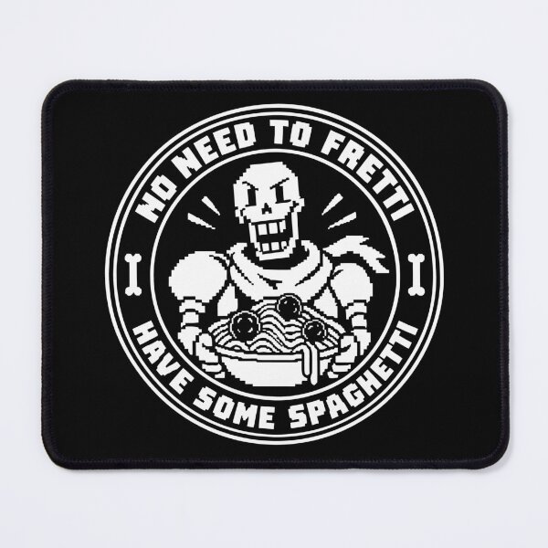 Item preview, No need to fretti, Have some spaghetti | Papyrus designed and sold by DeviantMerch.