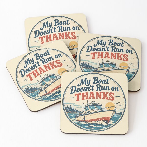 Item preview, My Boat Doesn’t Run on Thanks – Vintage Design designed and sold by BoutaBii.