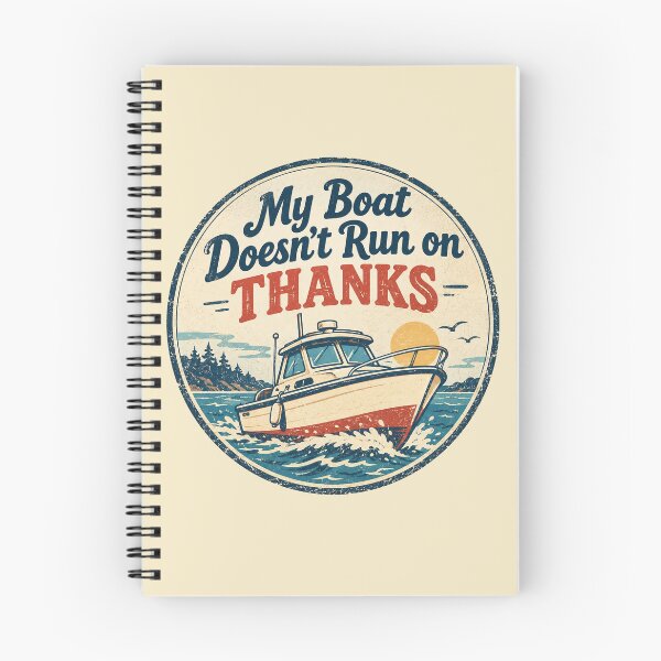 Item preview, My Boat Doesn’t Run on Thanks – Vintage Design designed and sold by BoutaBii.