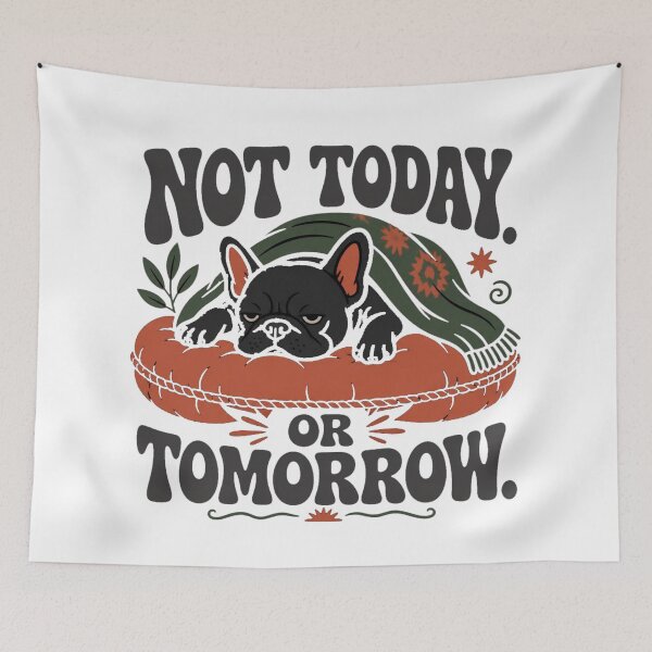 Item preview, Custom French Bulldog Shirt - Funny Not Today Or Tomorrow Personalized Dog Tee designed and sold by ParadiseStudio8.