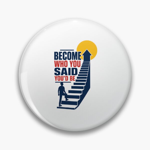 Item preview, Become Who You Said You’d Be designed and sold by Akioos.