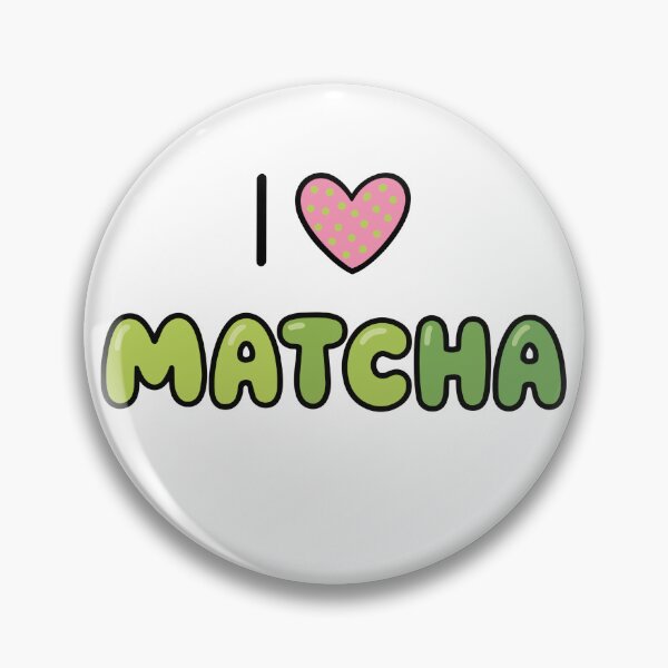 Item preview, I love matcha designed and sold by Zeewind.