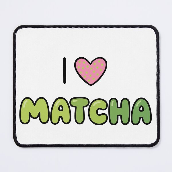 Item preview, I love matcha designed and sold by Zeewind.