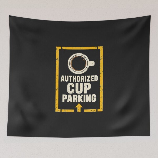Item preview, Authorized Cup Parking – Funny Coffee Coaster Desk Humor designed and sold by astersgraphics.