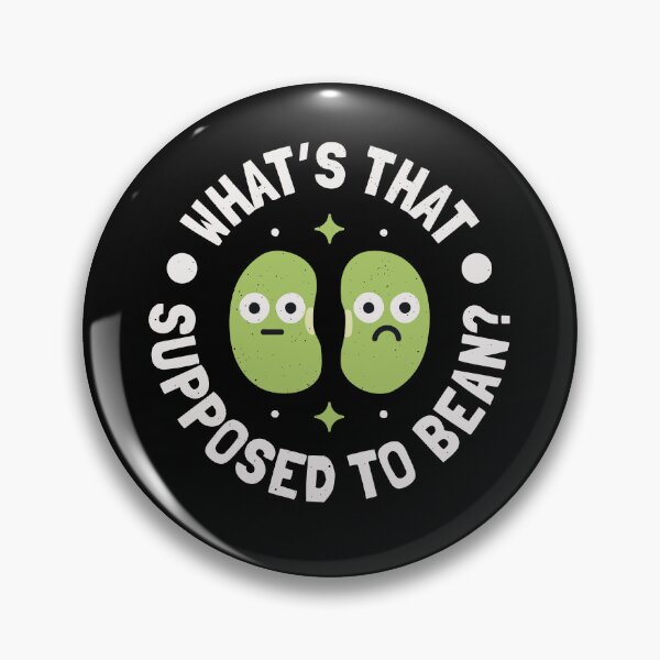 Item preview, What’s That Supposed To Bean? - Legume Pun Lima Beans designed and sold by TomThornton.