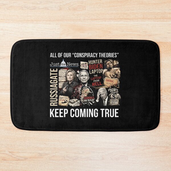 Item preview, Just The News Russiagate All Of Our Conspiracy Theories Keep Coming True designed and sold by ArtSantosv.