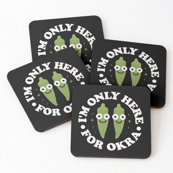 Item preview, I'm Only Here For Okra - Green Vegetable Lover designed and sold by TomThornton.