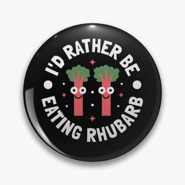 Item preview, I'd Rather Be Eating Rhubarb - Vegetable Lover designed and sold by TomThornton.