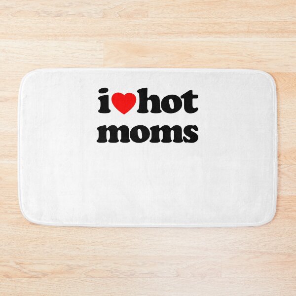 Item preview, I Love Hot Moms Sarcastic Meme Humor Graphic Tee designed and sold by MathWare MathClips.