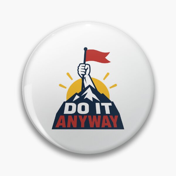 Item preview, Do It Anyway designed and sold by Akioos.