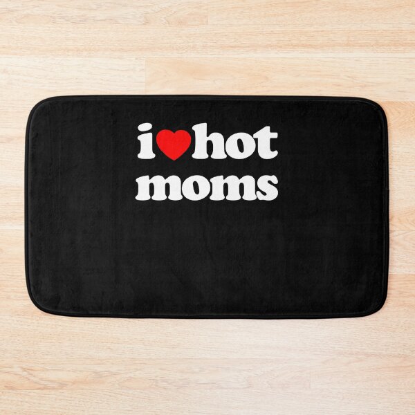 Item preview, I Love Hot Moms Sarcastic Meme Humor Graphic Tee White Text designed and sold by MathWare MathClips.