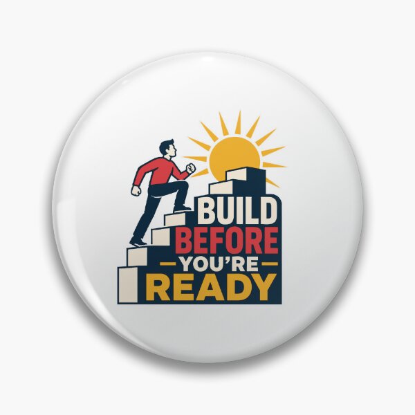 Item preview, Build Before You’re Ready designed and sold by Akioos.