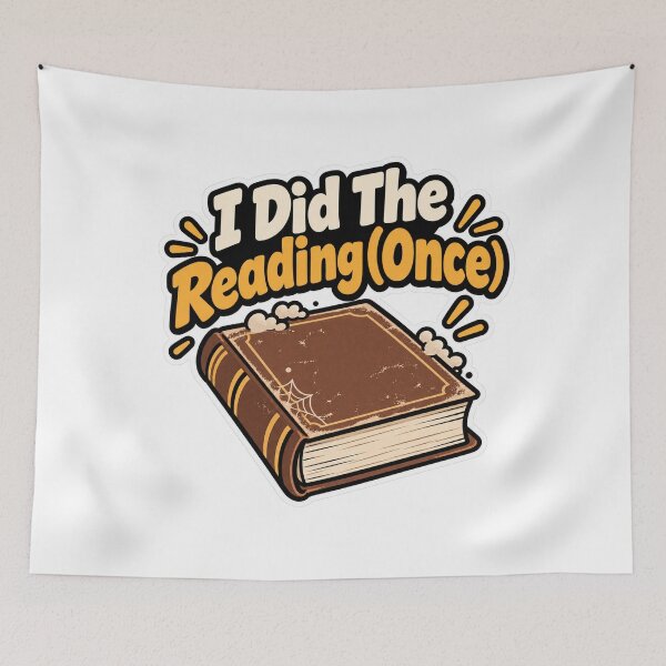 Item preview, I Did The Reading Once Funny Quote designed and sold by NovaToons.