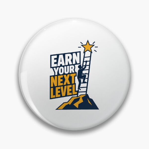 Item preview, Earn Your Next Level designed and sold by Akioos.