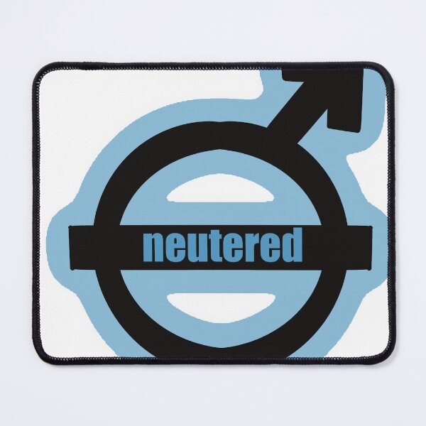 Item preview, Neutered designed and sold by sleepyheadedbb.
