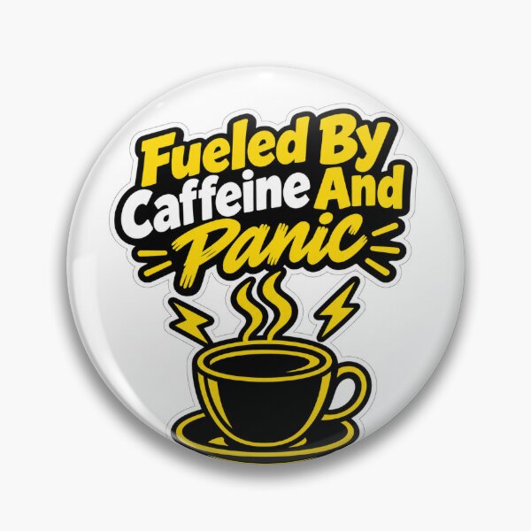 Item preview, Fueled By Caffeine And Panic Student Quote designed and sold by NovaToons.