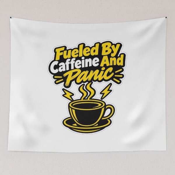 Item preview, Fueled By Caffeine And Panic Student Quote designed and sold by NovaToons.