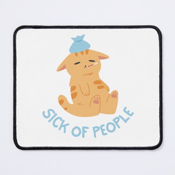 Item preview, Sick of People Cat Design designed and sold by CarefulCreation.