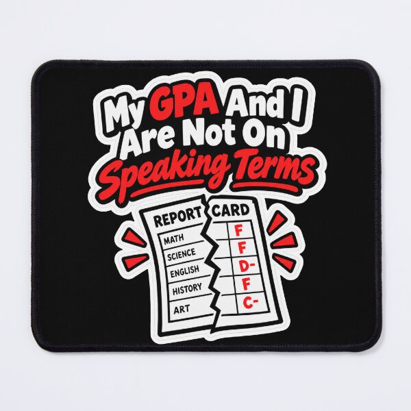Item preview, GPA And I Are Not On Speaking Terms designed and sold by NovaToons.