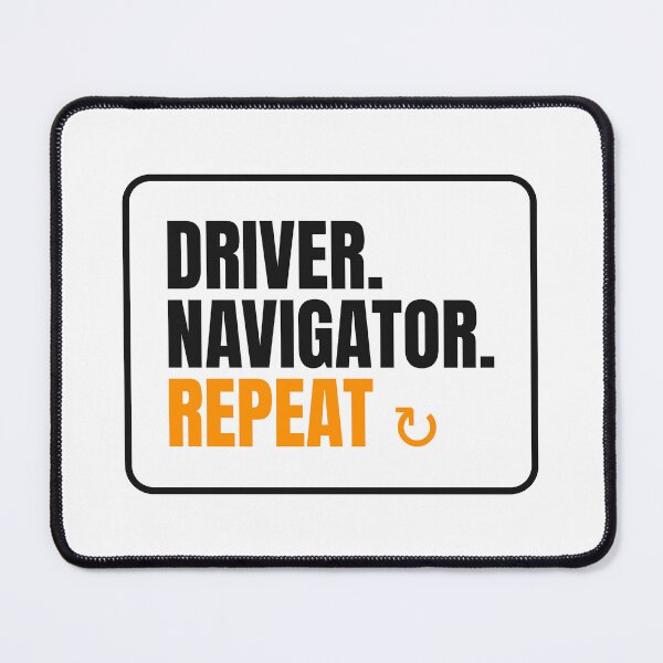 Item preview, Driver. Navigator. Repeat. designed and sold by thechelsuk.