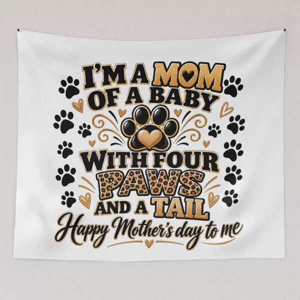 Item preview, I’m a Mom of a Baby With Four Paws and a Tail – Funny Pet Mom Mother’s Day designed and sold by BlessedKaren.