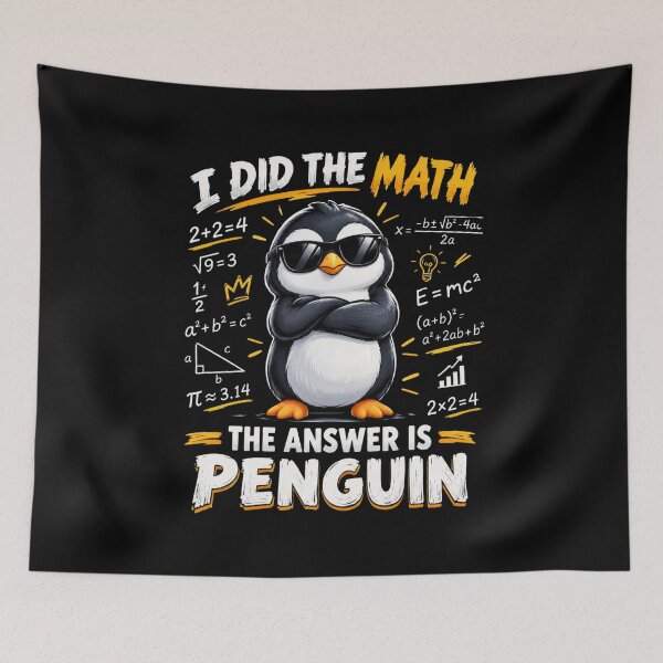 Item preview, I Did the Math The Answer Is Penguin Funny Math Penguin designed and sold by bilal sibgui.